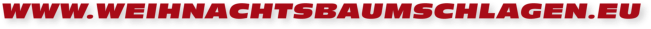 Weinachtsbaumschlagen